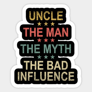 Vintage Uncle The Man The Myth The Bad Influence Funny Gift Sticker